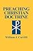 Preaching Christian Doctrine