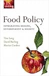 Food Policy: Integrating health, environment and society Food Policy: Integrating health, environment and society