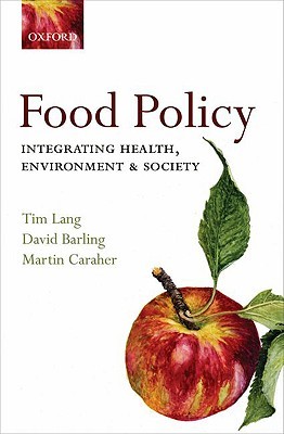 Food Policy: Integrating health, environment and society (Paperback)