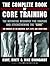 The Complete Book of Core Training: The Definitive Resource for Shaping and Strengthening the 'Core' -- The Muscles of the Abdomen, Butt, Hips, and Lower Back