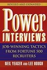 Power Interviews: Job-Winning Tactics from Fortune 500 Recruiters