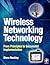 Wireless Networking Technology: From Principles to Successful Implementation