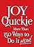 The Joy of the Quickie: More Than 150 Ways to Do It Now!