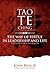 Tao-Te-Ching: The Way of Virtue in Leadrship and Life