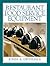 Restaurant Food Service Equipment by John A. Drysdale