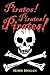 Pirates! Pirates! Pirates by Mike  Hogan