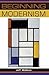Beginning modernism