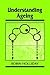 Understanding Ageing (Devel...