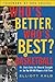 Who's Better, Who's Best in Basketball? by Elliott Kalb Who's Better, Who's Best in Basketball? by Elliott Kalb