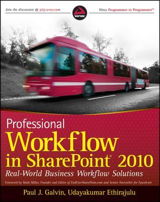 Professional Workflow in SharePoint 2010: Real World Business Workflow Solutions (Paperback)