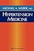 Hypertension Medicine (Current Clinical Practice)