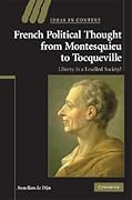 French Political Thought from Montesquieu to Tocqueville: Liberty in a Levelled Society?