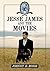 Jesse James and the Movies