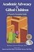 Academic Advocacy for Gifted Children: A Parent's Complete Guide