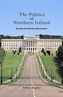 The Politics of Northern Ireland (Paperback)