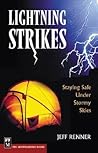 Lightning Strikes: Staying Safe Under Stormy Skies