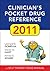 Clinician's Pocket Drug Reference 2011