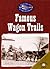 Famous Wagon Trails