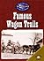 Famous Wagon Trails (America's Westward Expansion)