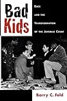Bad Kids: Race an...
