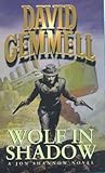 Wolf in Shadow by David Gemmell