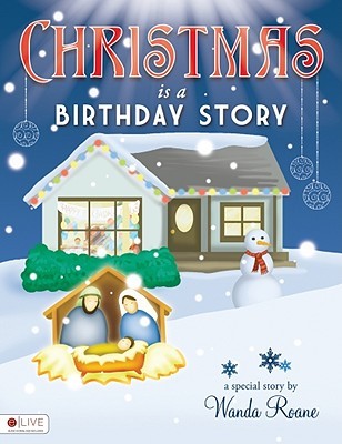 Christmas Is a Birthday Story (Perfect Paperback)