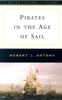 Pirates in the Age of Sail (Norton Documents Reader)