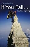 If You Fall: It's a New Beginning If You Fall: It's a New Beginning
