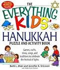 The Everything Kids' Hanukkah Puzzle & Activity Book: Games, crafts, trivia, songs, and traditions to celebrate the festival of lights!