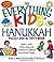 The Everything Kids' Hanukk...