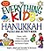 The Everything Kids' Hanukkah Puzzle & Activity Book: Games, crafts, trivia, songs, and traditions to celebrate the festival of lights! (Everything® Kids Series)