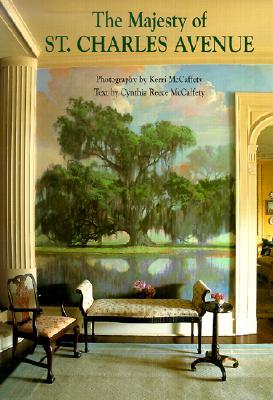 The Majesty of St. Charles Avenue (Hardcover)