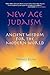New Age Judaism: Ancient Wisdom for the Modern World