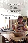 Recipes of a Dumb Housewife