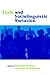 Style and Sociolinguistic V...