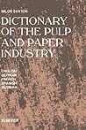 Dictionary of the Pulp and Paper Industry: In English, German, French, Spanish and Russian