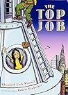 The Top Job by Elizabeth Cody Kimmel