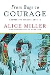 From Rage to Courage: Answers to Readers' Letters