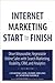 Internet Marketing Start to Finish by Catherine Juon