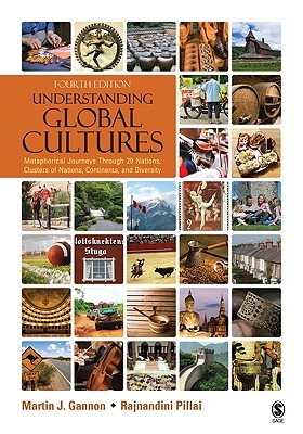 Understanding Global Cultures: Metaphorical Journeys Through 29 Nations, Clusters of Nations, Continents, and Diversity (Paperback)