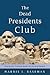 The Dead Presidents Club: Tom Paine's "Common Sense" for the 21st Century