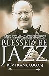 Blessed Be Jazz: ...