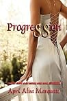 Progression (The Cohort Trilogy, #2).