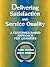 Delivering Satisfaction and Service Quality