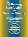 Delivering Satisfaction and Service Quality