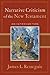 Narrative Criticism of the New Testament: An Introduction