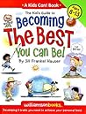 Kid's Guide to Becoming the Best You Can Be!