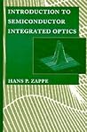 Introduction to Semiconductor Integrate (Artech House Optoelectronics Library) Introduction to Semiconductor Integrate (Artech House Optoelectronics Library)