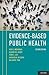 Evidence-Based Public Health