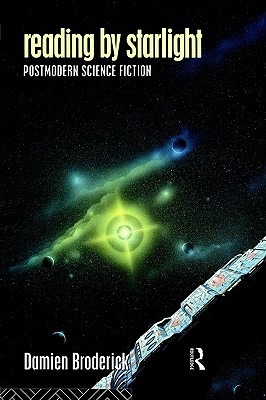Reading by Starlight: Postmodern Science Fiction (Popular Fiction)